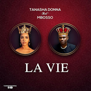 La Vie by Tanasha Donna Ft. Mbosso