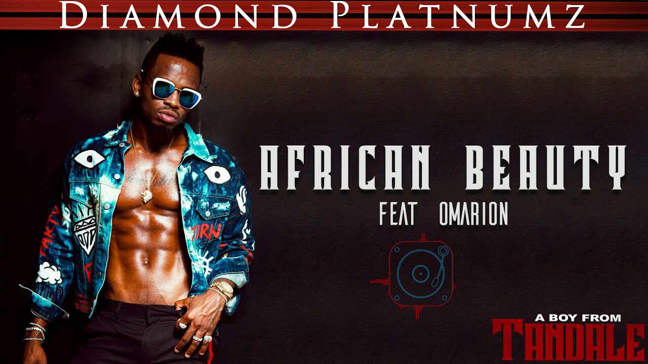Diamond Platnumz ft OMARION - African Beauty