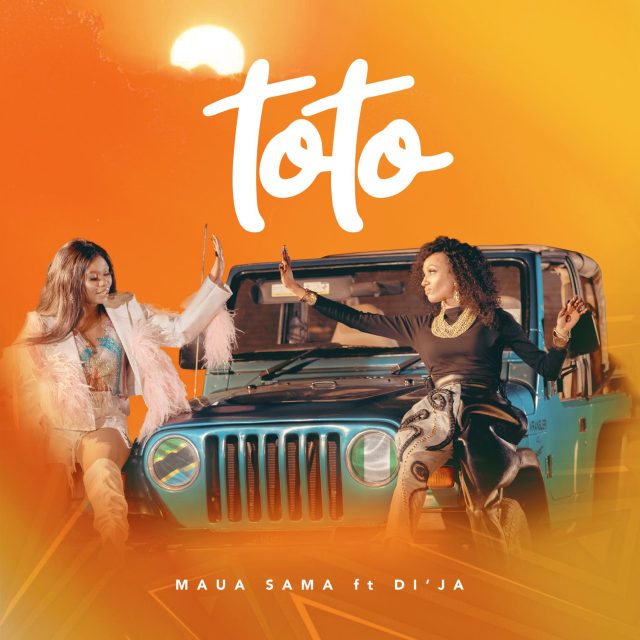 Toto by Maua Sama ft. Di'Ja