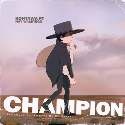 Champion by Kontawa ft. Nay Wa Mitego