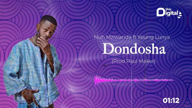 Dondosha by Nuh Mziwanda ft. Young Lunya