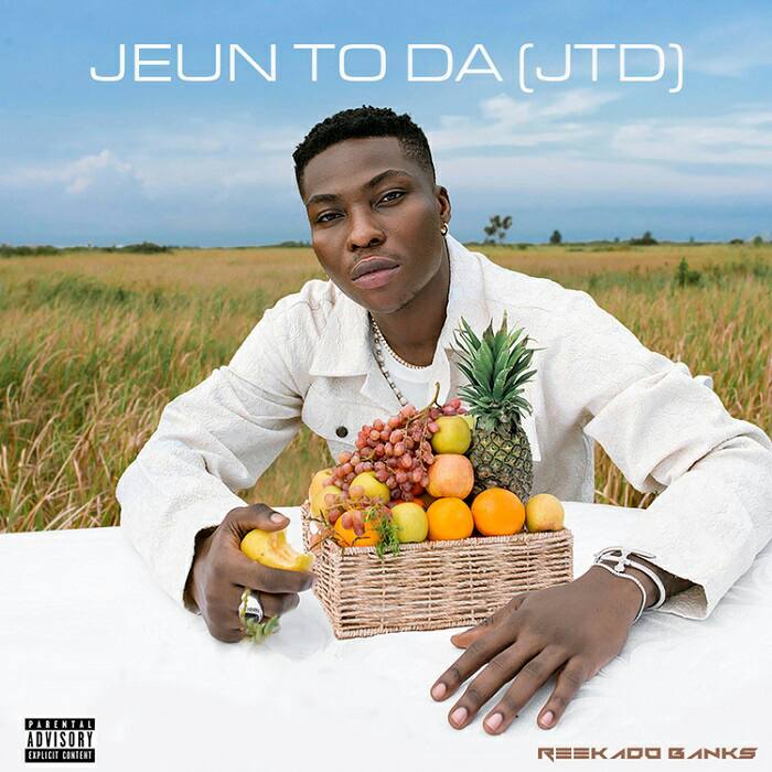 Jeun To Da (JTD) by Reekado Banks