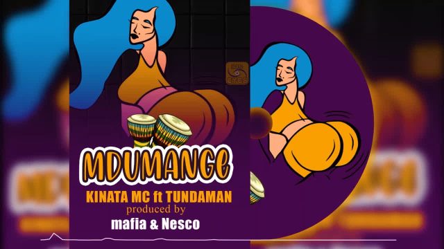 Mdumange by Kinata MC ft. Tunda Man