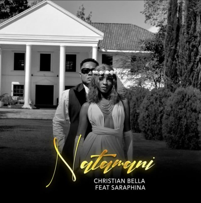 Natamani by Christian Bella ft. Saraphina