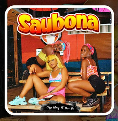 Saubona by Gigy Money ft. Rosa Ree