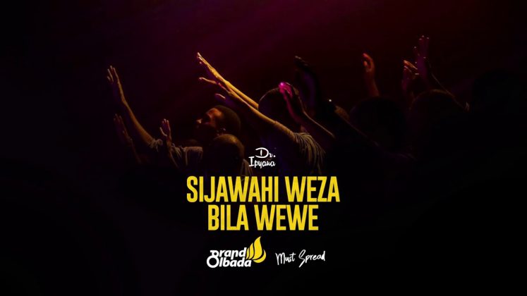 Sijawahi Weza Bila Wewe by Dr Ipyana