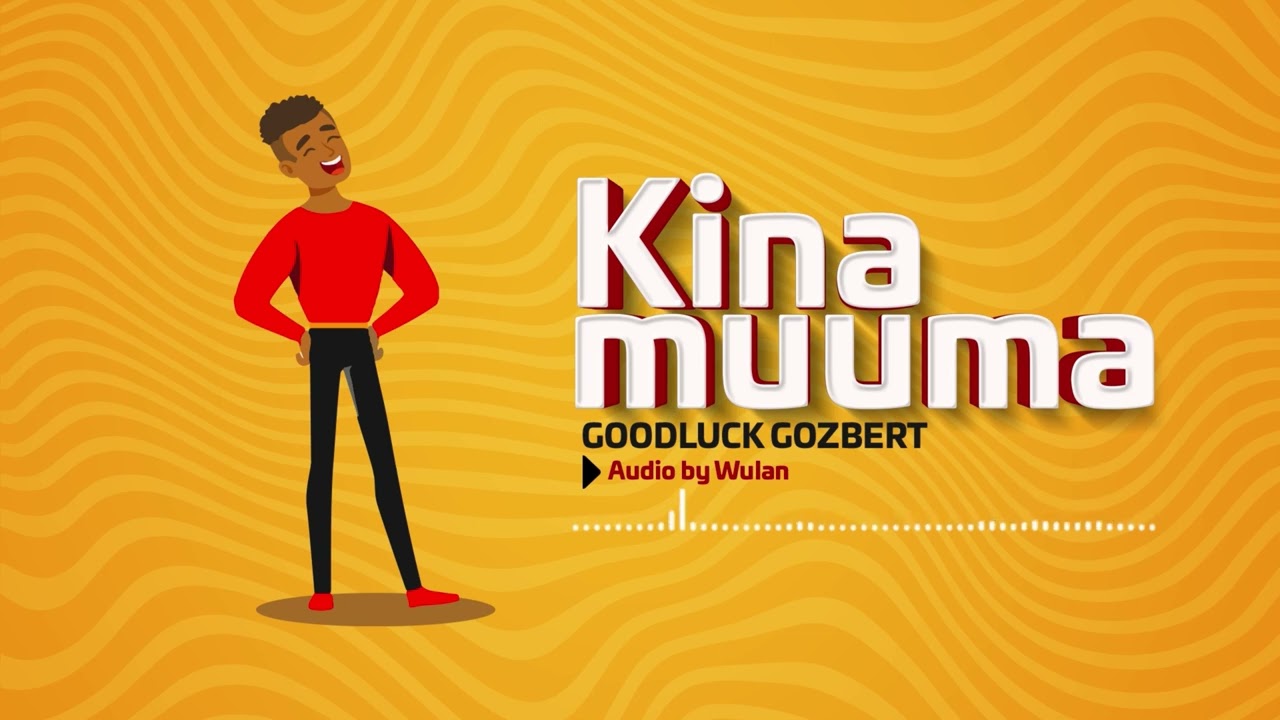 Kina Muuma song by Goodluck Gozbert