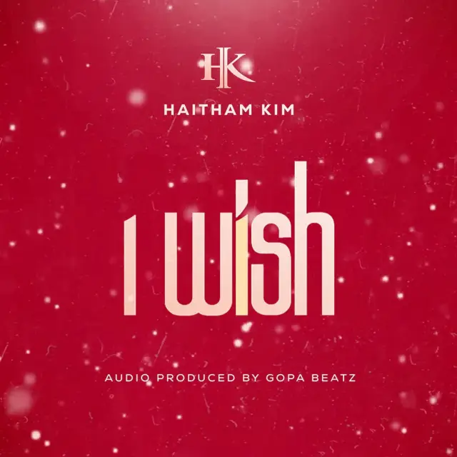 I Wish song by Haitham Kim