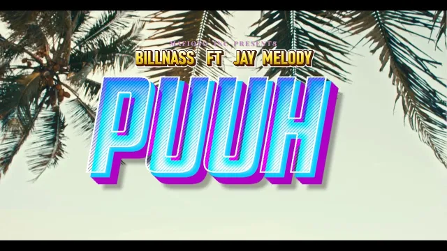 Puuh video by Billnass Ft. Jay Melody