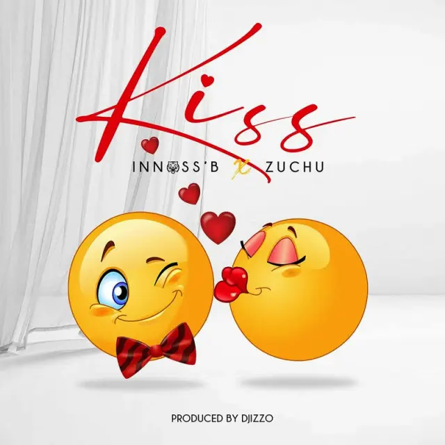 Kiss by Innoss'B Ft. Zuchu
