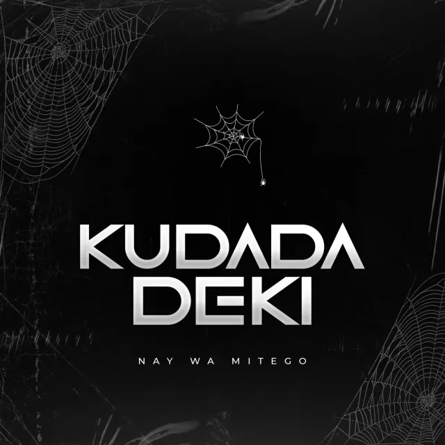Kudada Deki by Nay Wa Mitego