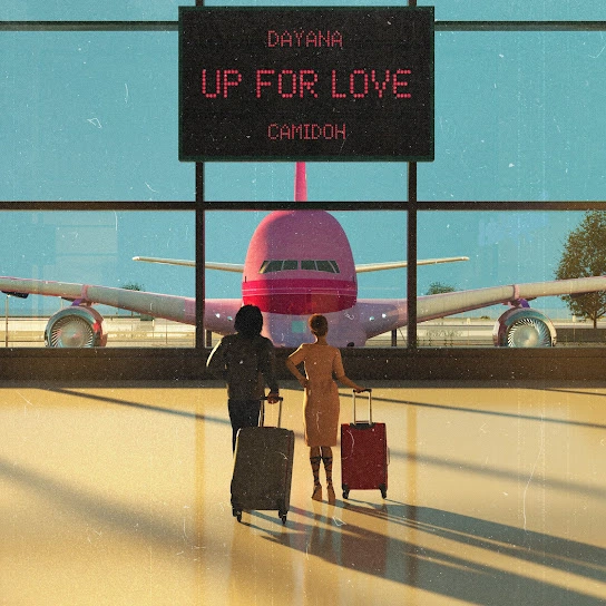 Up For Love by Dayana Ft. Camidoh