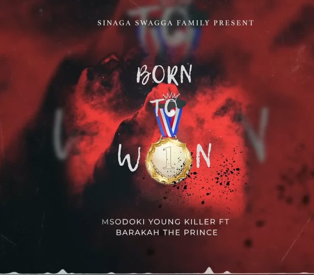 Born To Win by Young Killer Ft. Barakah The Prince