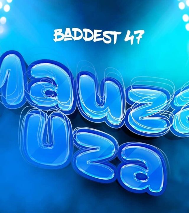 Mauzauza by Baddest 47