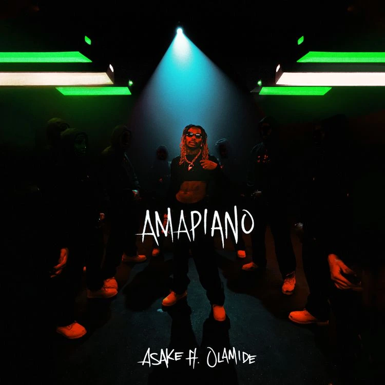 Amapiano by Asake Ft. Olamide