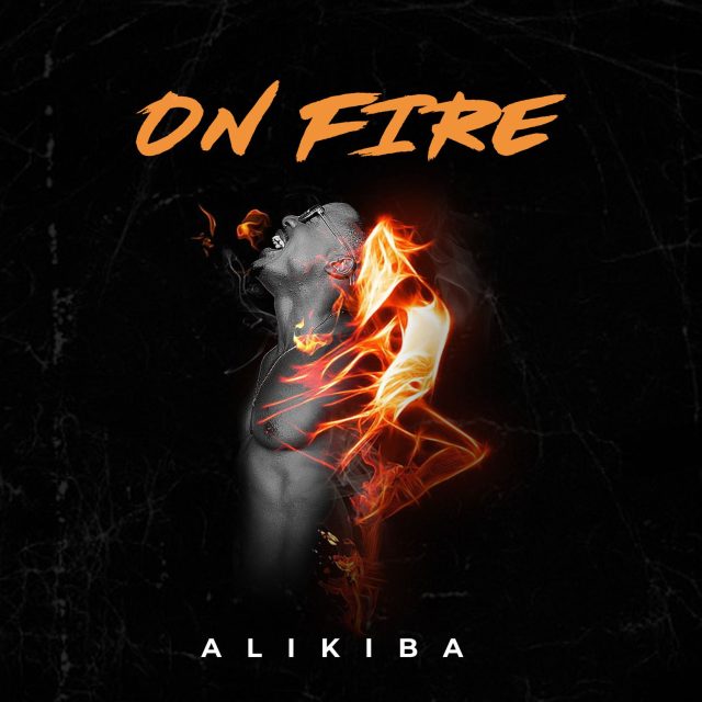 On Fire by Alikiba