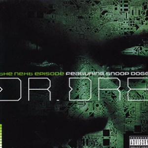 Dr Dre – The Next Episode Ft. Snoop Dogg, Kurupt, Nate Dogg