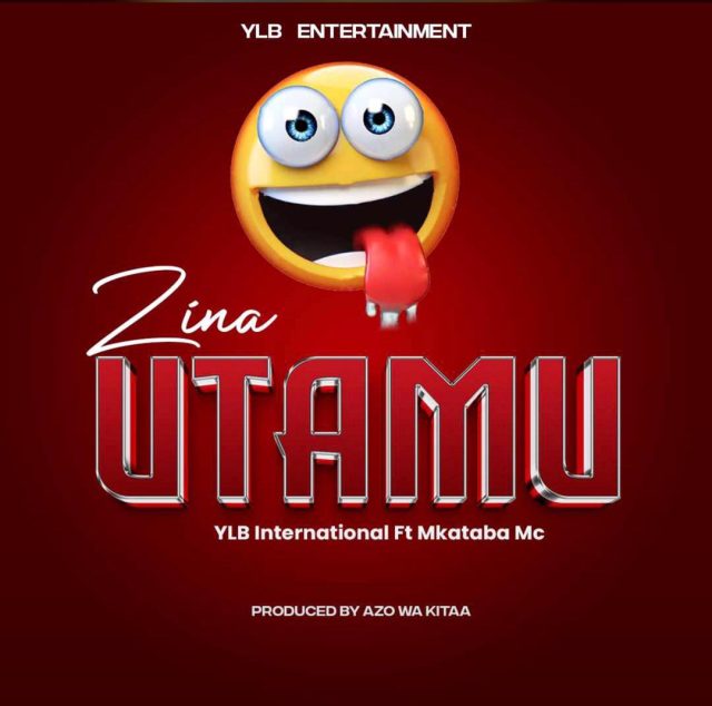 Zina Utamu by DJ YLB X Mkataba MC