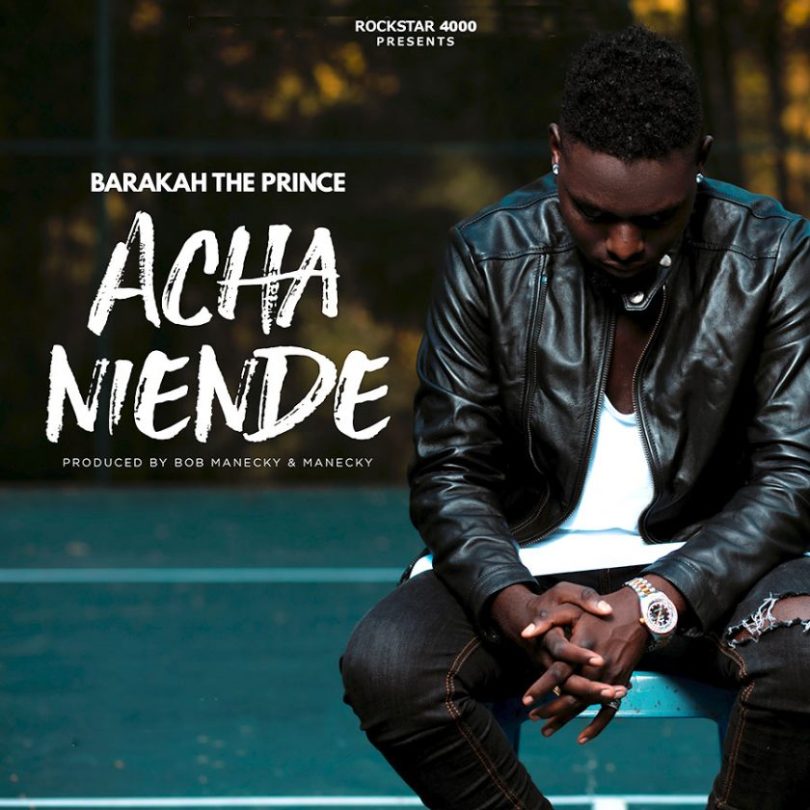 Barakah The Prince – Acha Niende