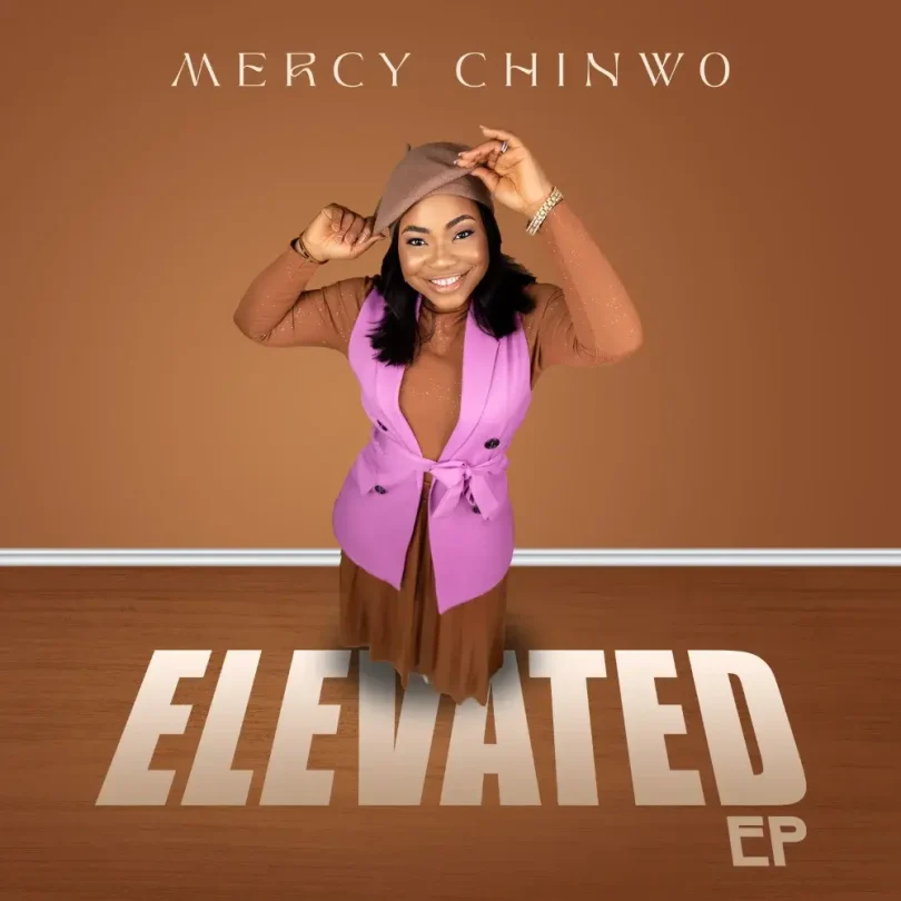 Mercy Chinwo - Elevated (EP)