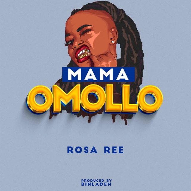 Rosa Ree – Mama Omollo