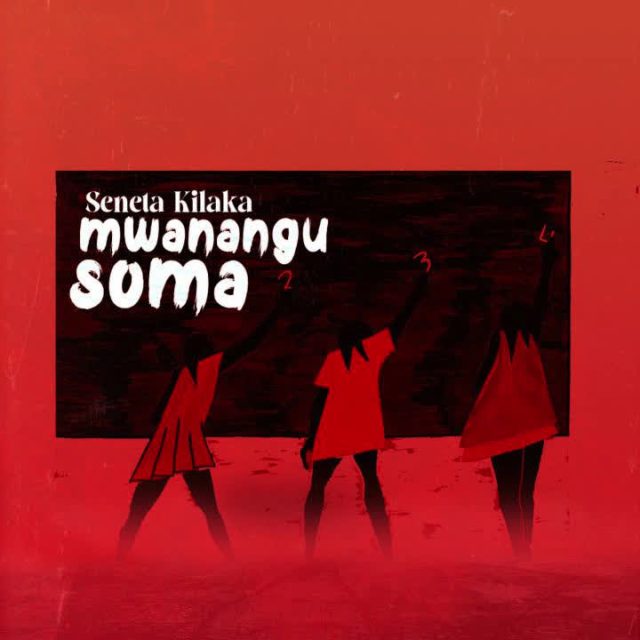 Seneta Kilaka – Mwanangu Soma