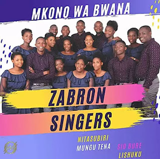 Zabron Singers - Mkono Wa Bwana